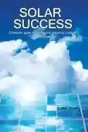 Solar Success Fourth Edition - By Collyn Rivers