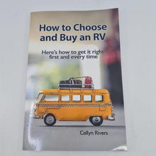 How to Choose and Buy An RV - By Collyn Rivers