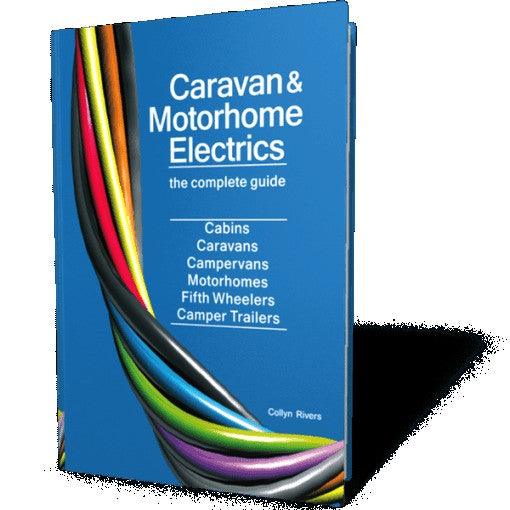 Caravan and Motorhome Electrics - Colyn Rivers Book - Everything Caravans